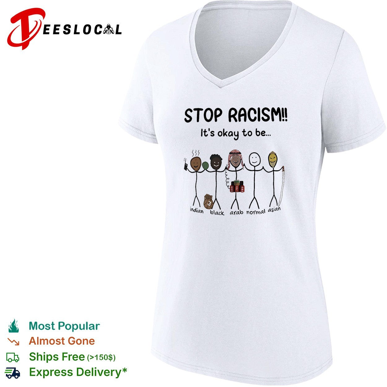 Stop racism it’s okay to be Indian Black Arab Asian shirt