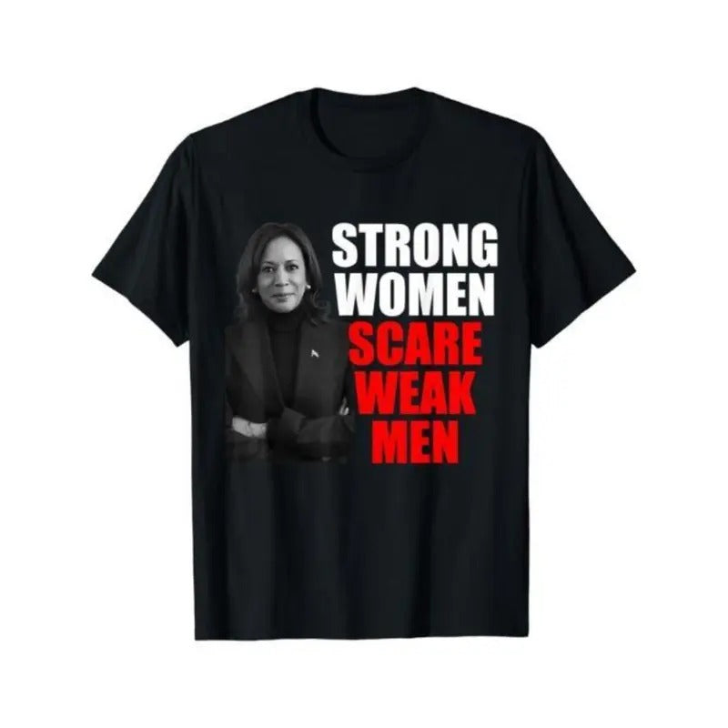Strong Women Scare Weak Men Kamala Harris For President 2024 T-Shirt Made in USA Hoodie, Sweatshirt | RetroVerseTees.com