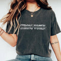 Strong Women T-shirt, Inspirational Shirt, Motivational Saying Graphic Printed Women's Tops,  Gifts For Girls, Women's...