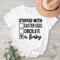 Stuffed With A Baby Shirt, Easter Pregnancy Announcement Shirt, Spring Baby Shower Shirt, Spring Maternity Short Sleeve,...