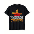 Summer Tshits Nacho Average Grandpa Mexican Family Matching T-Shirt