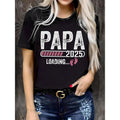 Women'WB shield "Papa 2025 Loading" Graphic T-Shirt