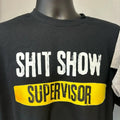 Supervisor T-Shirt Unisex Cotton Round Neck Casual Top with Graphic Text "SHIT SHOW SUPERVISOR" Hoodie, Sweatshirt