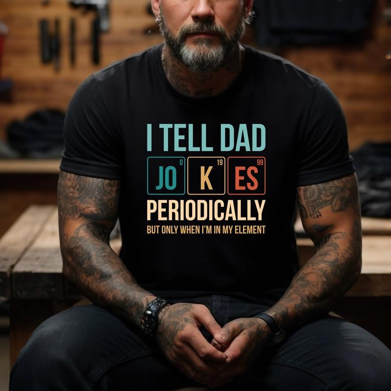 I Tell Dad Jokes Shirt/T shirt/Hoodie/Sweater Fathers Day Shirt I Tell Dad Jokes Periodically Dad Jokes Shirt Daddy Shirt...