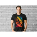 Fathers Day Hero Shirt//T shirt/Hoodie/Sweater Hero Fathers Day Meme Shirt I Have A Hero I Call Him Dad Family Dad Hero...