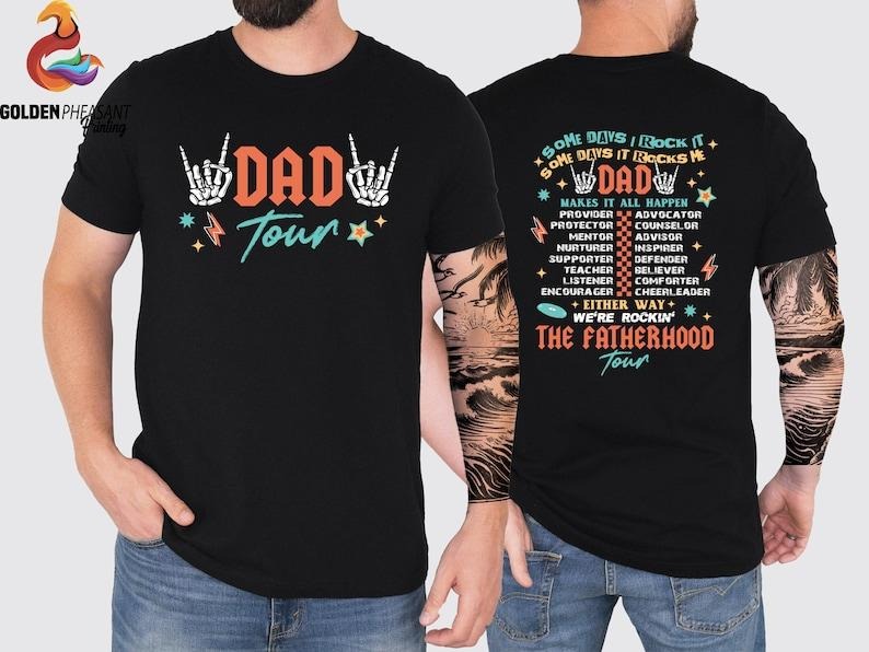 Dad Tour Shirt/Shirt/T-shirt/Hoodie/Sweater, Gift For Dada, Fatherhood Shirt, Father's Day Shirt, Gift For Father, Some...
