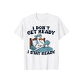 Swoosh Dont Get Ready Swoosh Stay Silly Goose Ready Spiky hair fighters Funny T-Shirt Pure Cotton Fabric Casual...