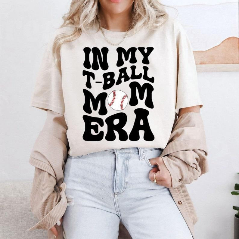 T - Ball Mom Shirt, In My T