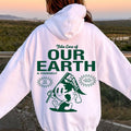 TAKE CARE OF OUR EARTH OVERSIZED COMFY CASUAL COTTON HOODIE Comfort Light Womenswear Long Sleeves T-Shirts, Sweatshirt