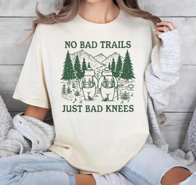 TNF Bad Trails Just Bad Knees Shirt Funny Hiking Nature Lover Vacation Tee Funny Adventure Tees Hoodie, Sweatshirt
