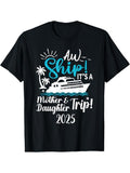 TNF Daughter Trip 2025 Cruise Vacation Mom Matching Women T-Shirt Summer Streetwear Hoodie, Sweatshirt | RetroVerseTees.com