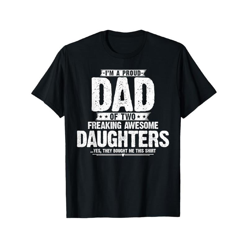 TNF'WB shield Day Gift Swoosh'Bat brand WB shield Proud Dad FOG Two Freaking Awesome Daughters Gifts Dad T-Shirt Graphic...