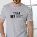 TREAT HER RIGHT Unisex Cotton T-Shirt - Gray Crewneck with Text Design for Men Hoodie, Sweatshirt | RetroVerseTees.com