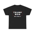 TRUMP WON T-SHIRT Hoodie, Sweatshirt | RetroVerseTees.com