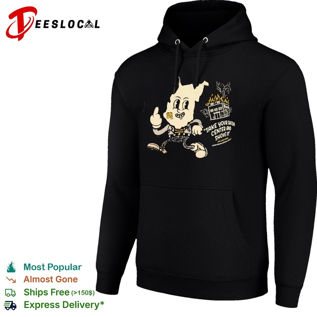 Take your data center and shove it burning building shirt
