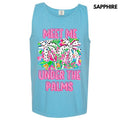 Tank Top - Meet Me Under The Palms Comfort Colors Tank Top T-Shirts, Hoodie, Sweatshirt | RetroVerseTees.com