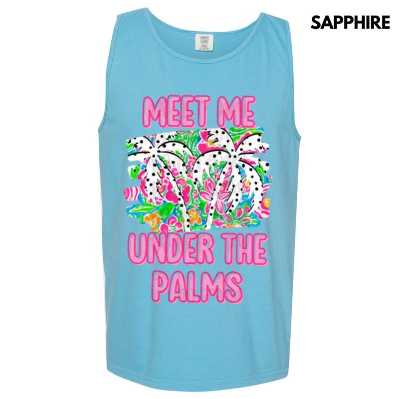 Tank Top - Meet Me Under The Palms Comfort Colors Tank Top T-Shirts, Hoodie, Sweatshirt | RetroVerseTees.com