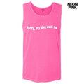 Tank Top - White My Dog Said No Comfort Colors Tank Top 'NLB' T-Shirts, Hoodie, Sweatshirt | RetroVerseTees.com
