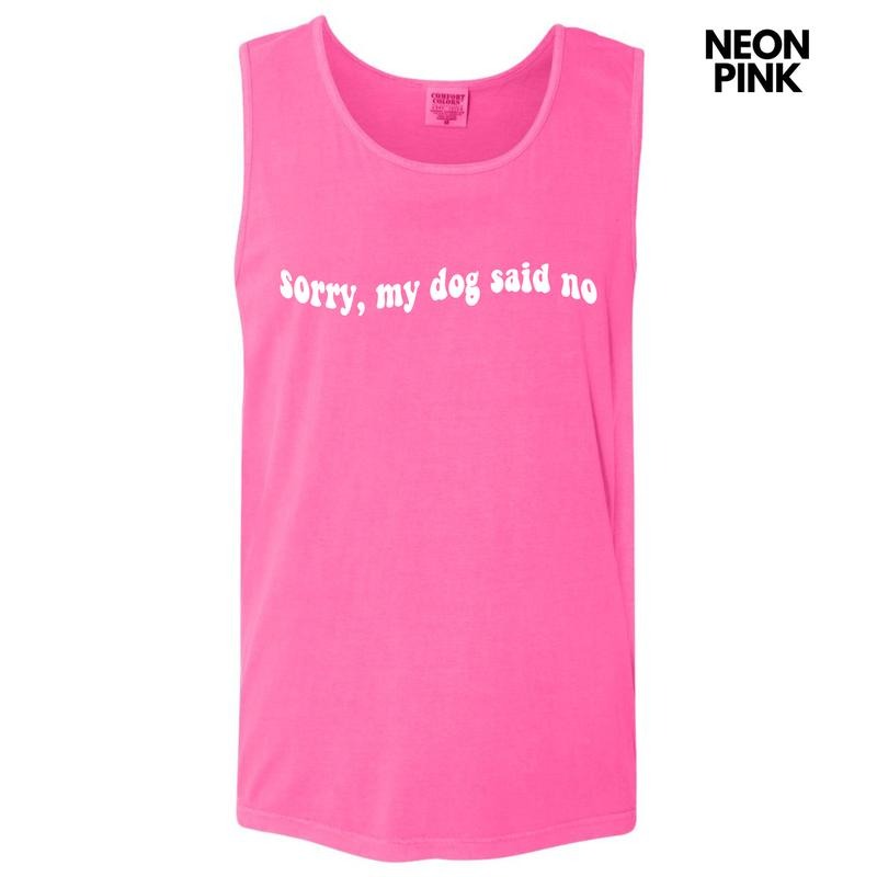 Tank Top - White My Dog Said No Comfort Colors Tank Top 'NLB' T-Shirts, Hoodie, Sweatshirt | RetroVerseTees.com