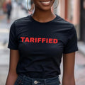 Tariffied Unisex Cotton T-shirt, Tariffs Protest Tee, BLM, Black History Shirt, For Men and Women Hoodie, Sweatshirt