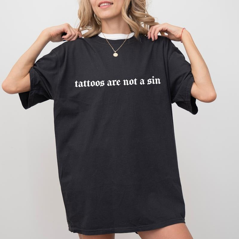 Tattoos Are Not A Sin Shirt, Tattoos Are Trashy Tee, Gothic Tattoos Graphic Printed Tee, Funny Saying Tee For Women,...