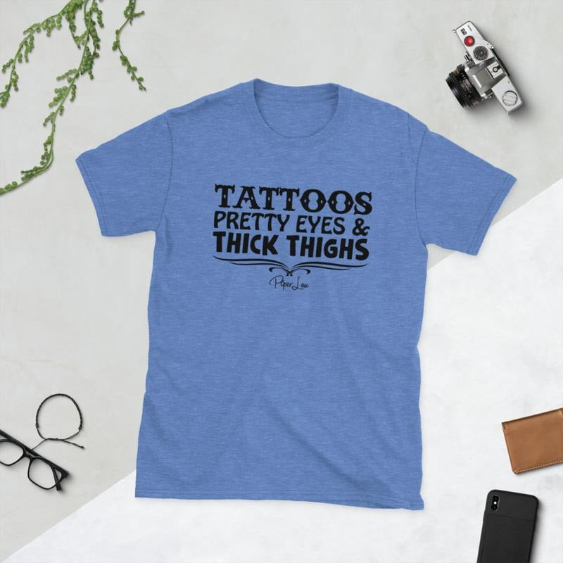 Tattoos Pretty Eyes Thick Thighs Graphic Tee Hoodie, Sweatshirt | RetroVerseTees.com