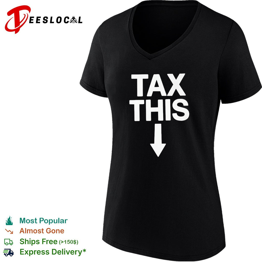 Tax This shirt