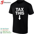 Tax This shirt