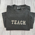Teach embroidered T-shirt; gift for teachers Hoodie, Sweatshirt | RetroVerseTees.com
