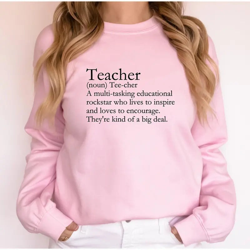 Teacher Shirt, Teach Crewneck Sweatshirt, Teacher Definition Shirt, Back to School Gifts, Elementary School Sweater Hoodie
