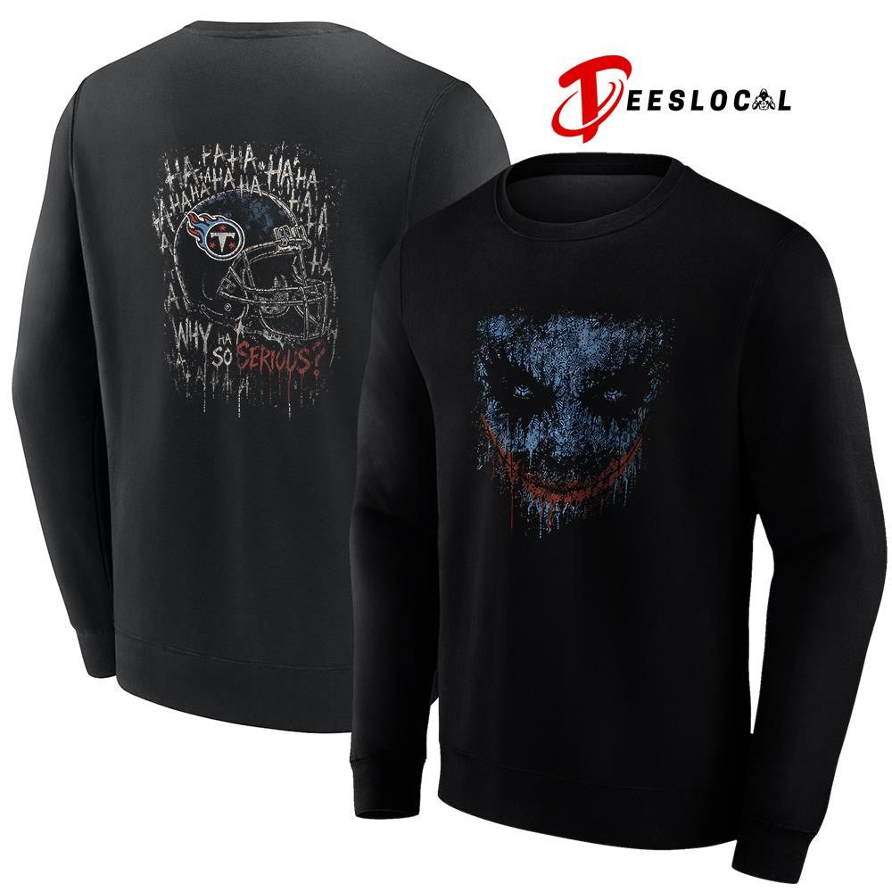Tennessee Titans x Joker ha ha ha why so serious graphic shirt