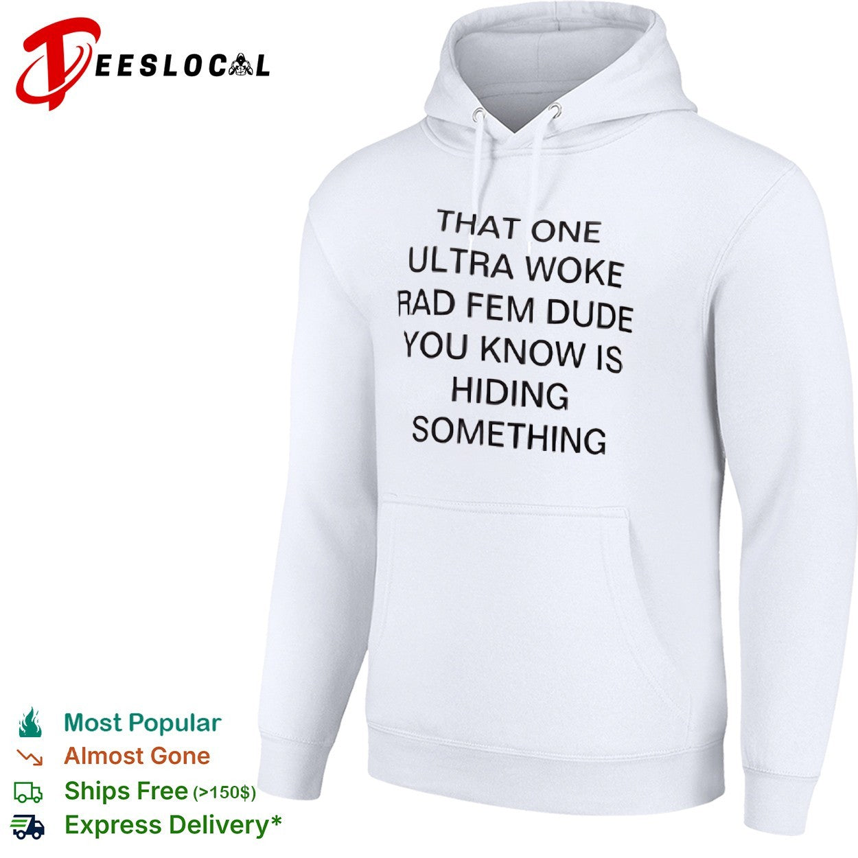 That One Ultra Woke Rad Fem Dude You Know Is Hiding Something shirt