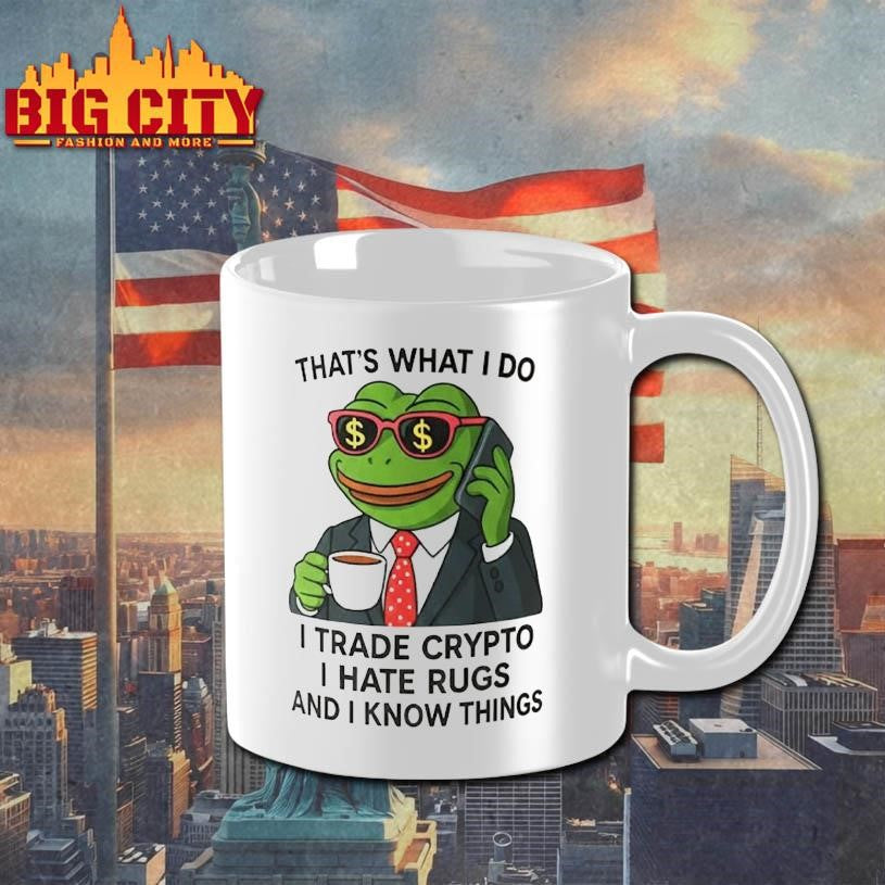 That’s What I Do I Trade Crypto I Hate Rugs And I Knows Things Shirt