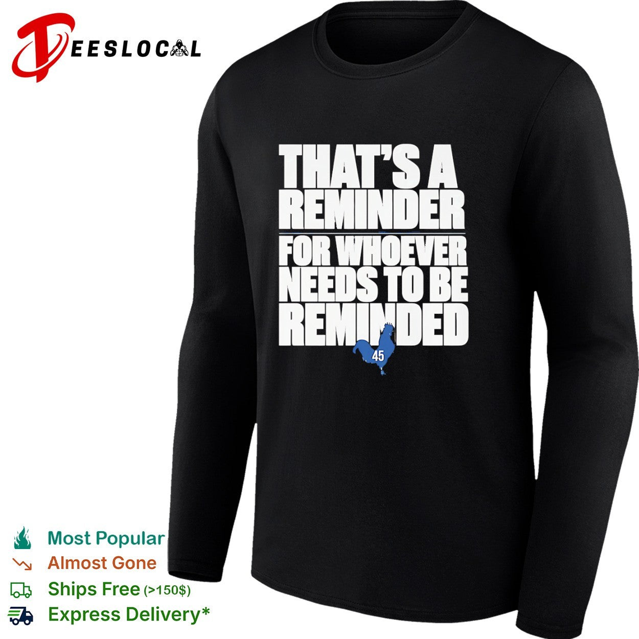 That’s a Reminder for Whoever Needs to Be Reminded 45 shirt