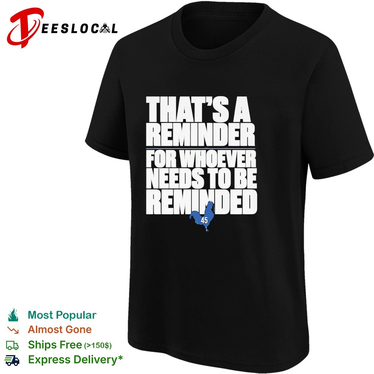 That’s a Reminder for Whoever Needs to Be Reminded 45 shirt