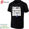 That’s a Reminder for Whoever Needs to Be Reminded 45 shirt