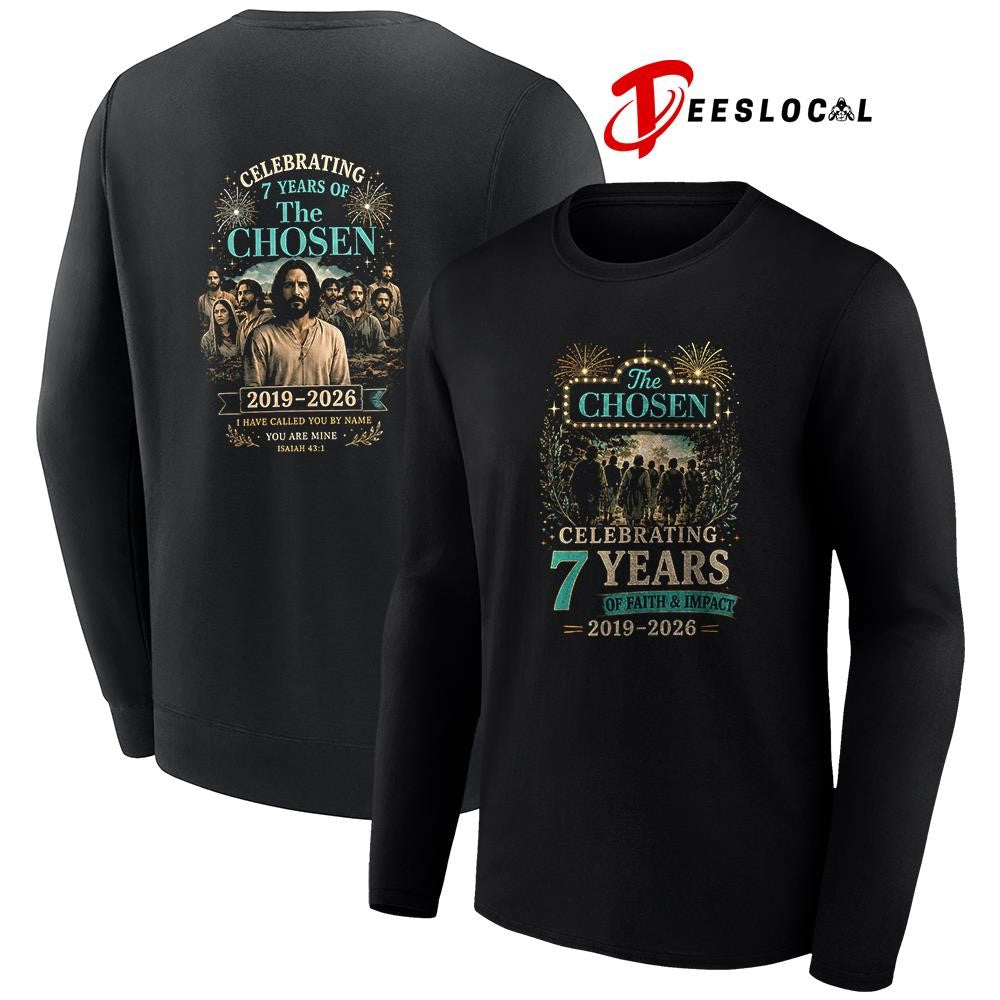 The Chosen celebrating 7 years of faith and impact shirt