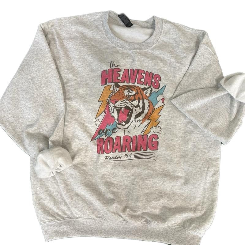 The Heavens are Roaring SWEATSHIRT  - Christian Women SWEATSHIRT - Crewneck Sweatshirt T-Shirts, Hoodie | RetroVerseTees.com