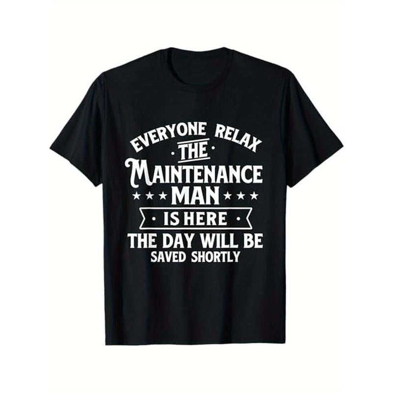 The Maintenance Man Is Here - Repair Worker Skilled Worker T-Shirt Men's casual T-shirt 100% cotton, men's gift, Dad,...