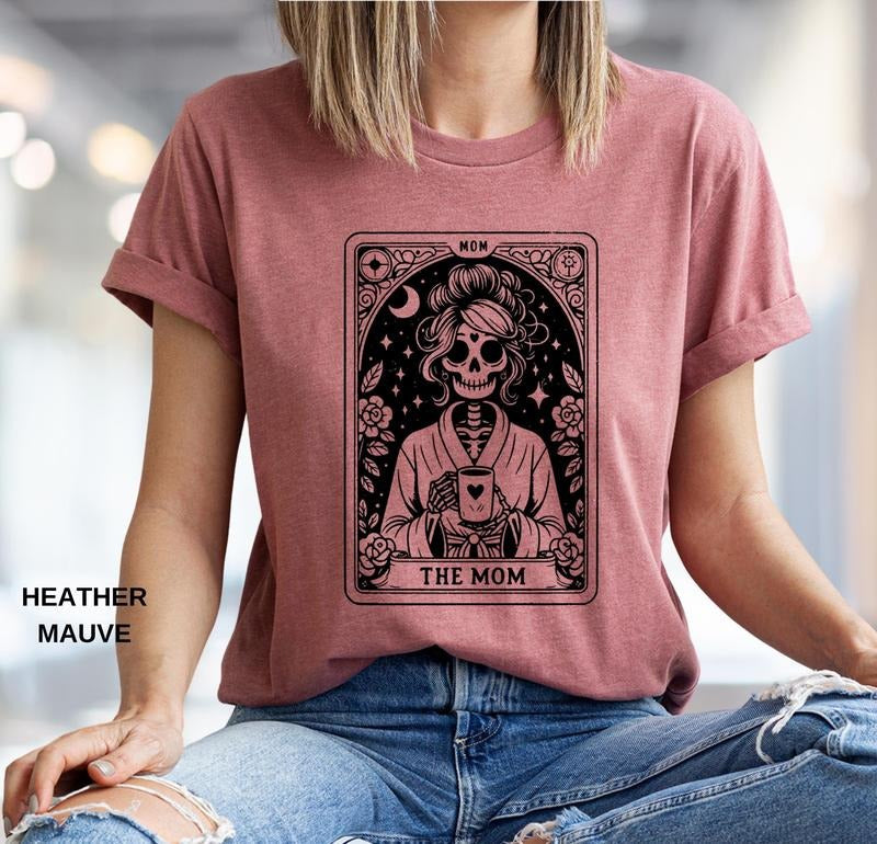 The Mom Tarot Card Shirt Skeleton Mother Shirt Mother's Day Shirt Mama Shirt Tarot Card Coffee Shirt Mom Gift Skull Mom...