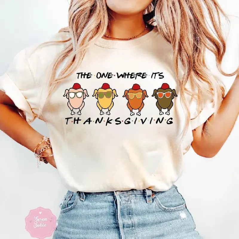 The One Where Its Thanksgiving Tshirt, Turkey T-Shirt Vintage Turkey Thanksgiving Tshirt, Funny Thanksgiving Shirt...