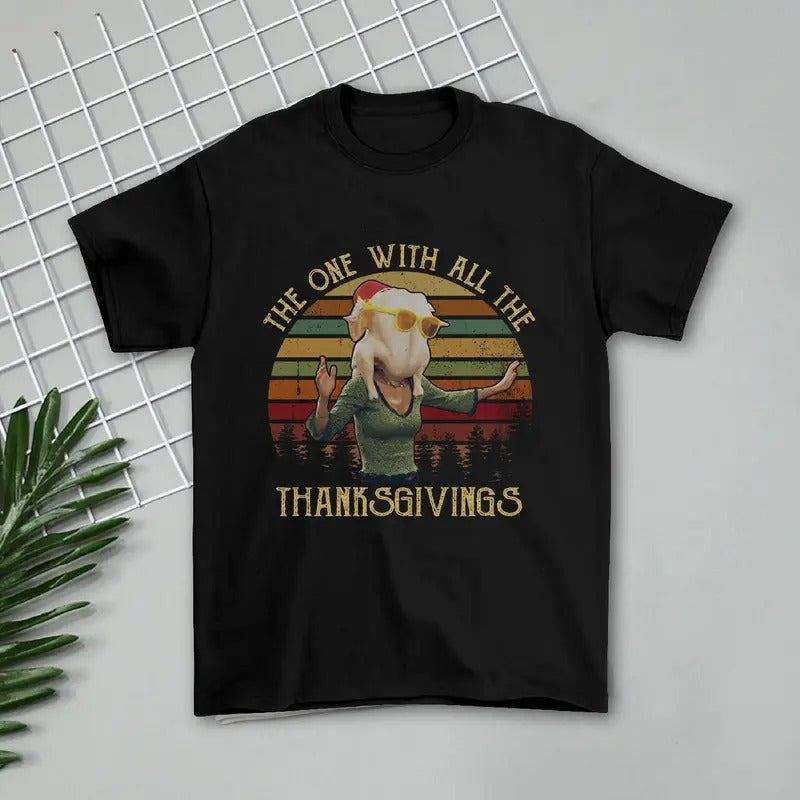 The One With All Thanksgivings Vintage T Shirt Friends Lovers Tv Show T Shirt Hoodie, Sweatshirt | RetroVerseTees.com