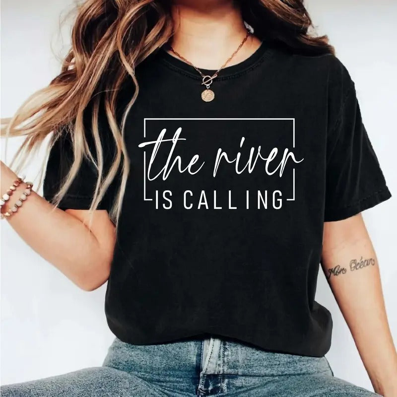 The River Is Calling T-Shirt, Funny River Shirt, Kayaking Tee For Women, Adventure Lover Tee, Nature Gifts Short Sleeve,...
