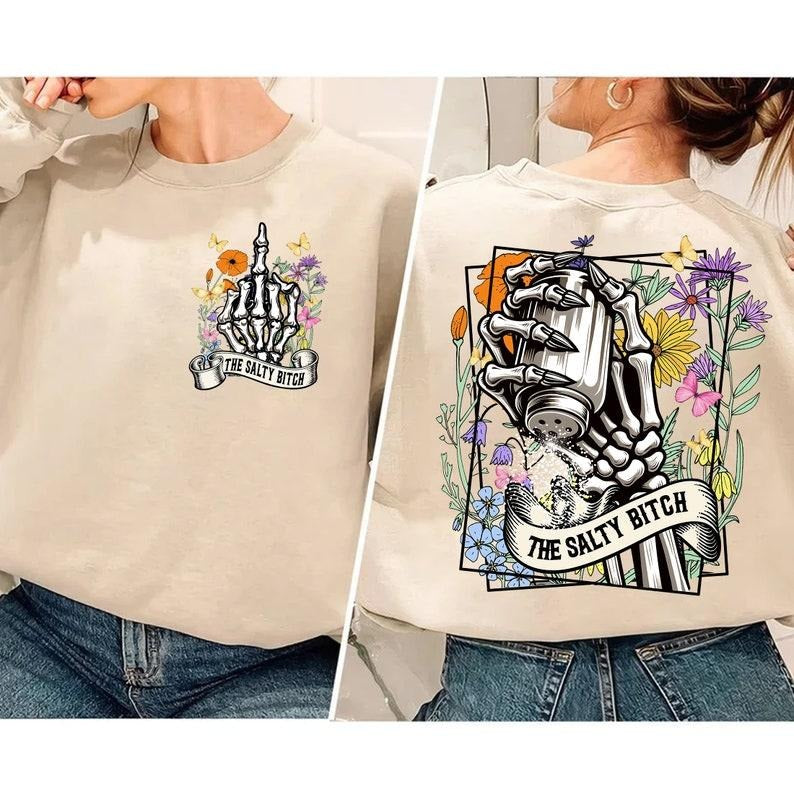 The Salty B*tch T Shirt,Retro Shirt Design,Skull Skeleton,Wild Flower Shirt Hoodie,Sarcastic Sweary Skeleton Sublimation...