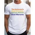 The Universe Is Made Of... Funny Print Tee Shirt, Tees For Men, Casual Short Sleeve T-shirt For Summer Made in USA...