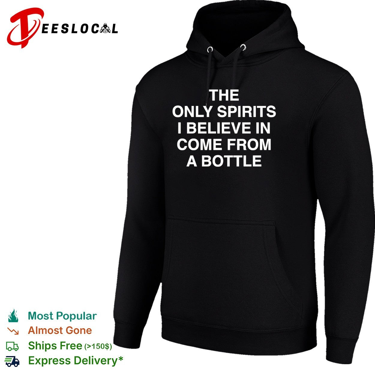 The only spirits I believe in come from a bottle shirt
