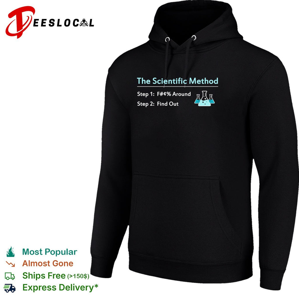 The scientific method fuck around and find out science flasks shirt
