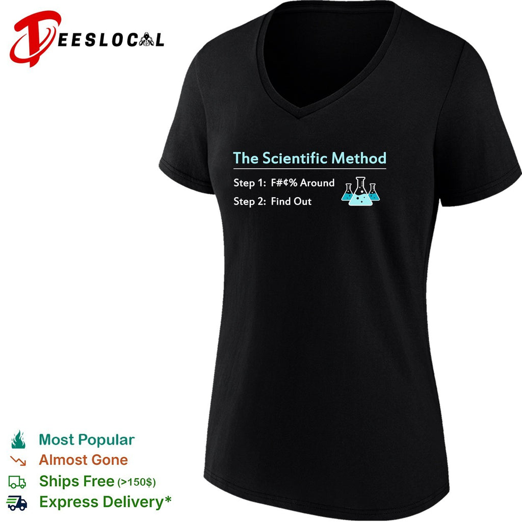 The scientific method fuck around and find out science flasks shirt