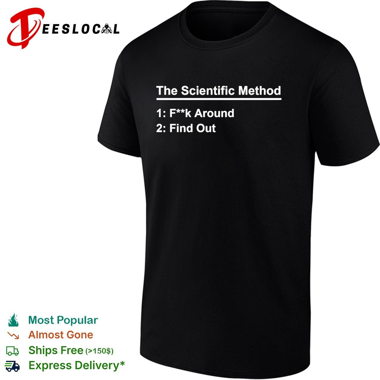 The scientific method fuck around find out shirt