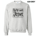 There Was Jesus Sweatshirt 'NLB' T-Shirts, Hoodie | RetroVerseTees.com